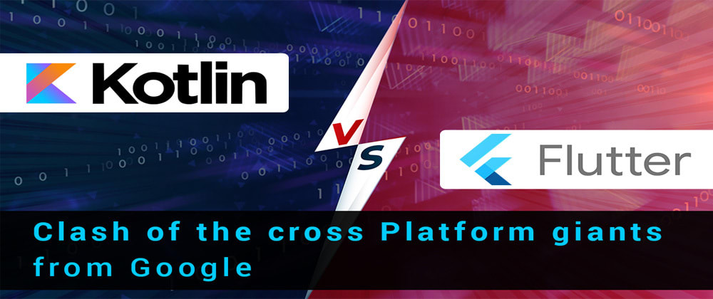 Kotlin vs Flutter: The game changers of Cross-Platform App Development from Google