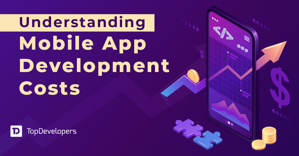 Mobile App Development Cost: A Complete Guide for Entrepreneurs