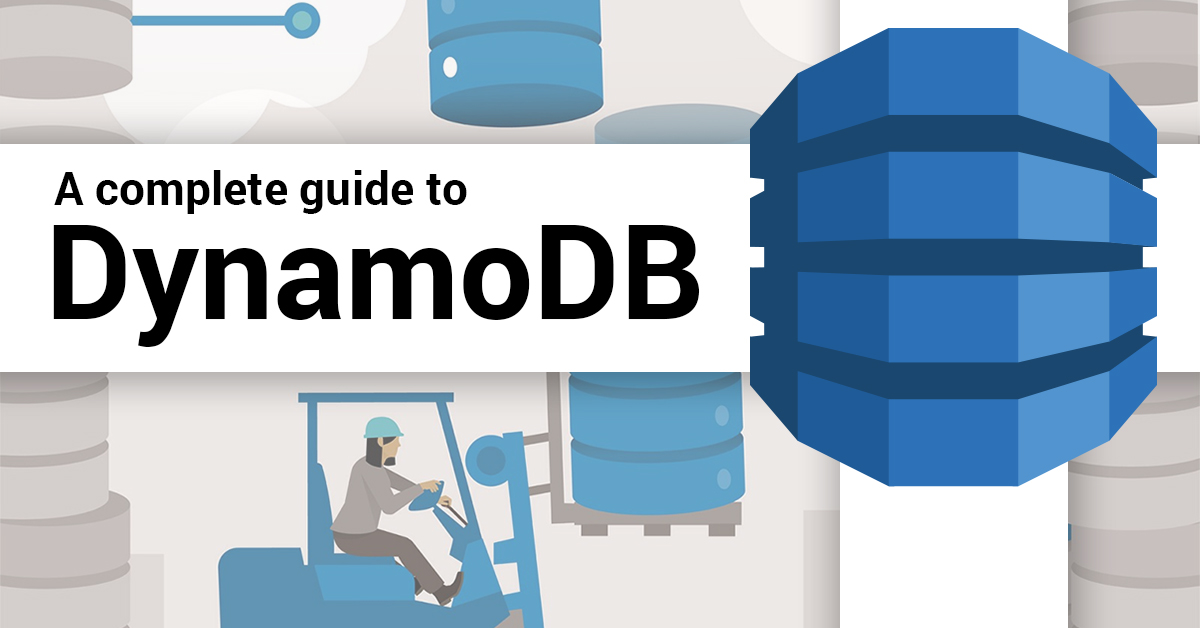 AWS DynamoDB: Everything you need to know