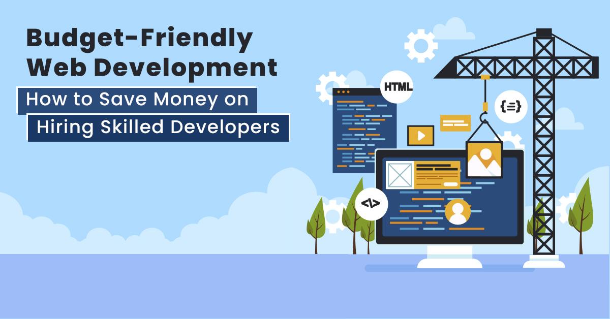 Tips to Reduce The Cost of Hiring Web Developers