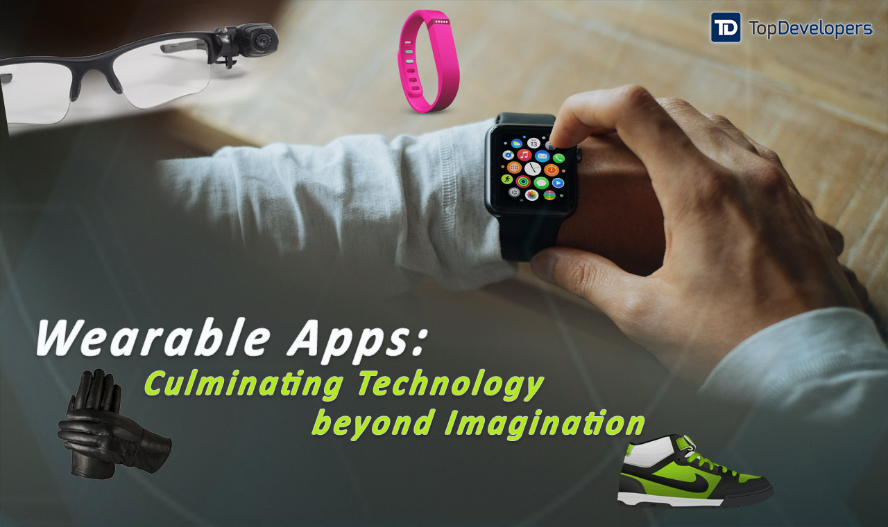 Wearable Apps: Culminating Technology beyond Imagination