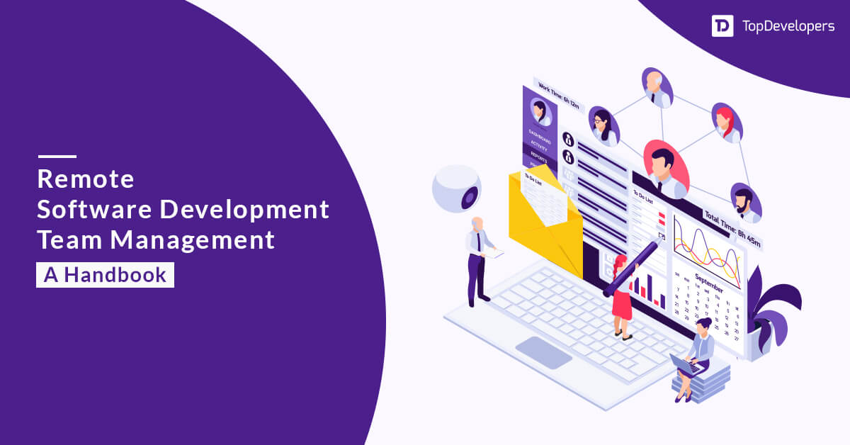 How to Effectively Manage Your Remote Software Development Team?