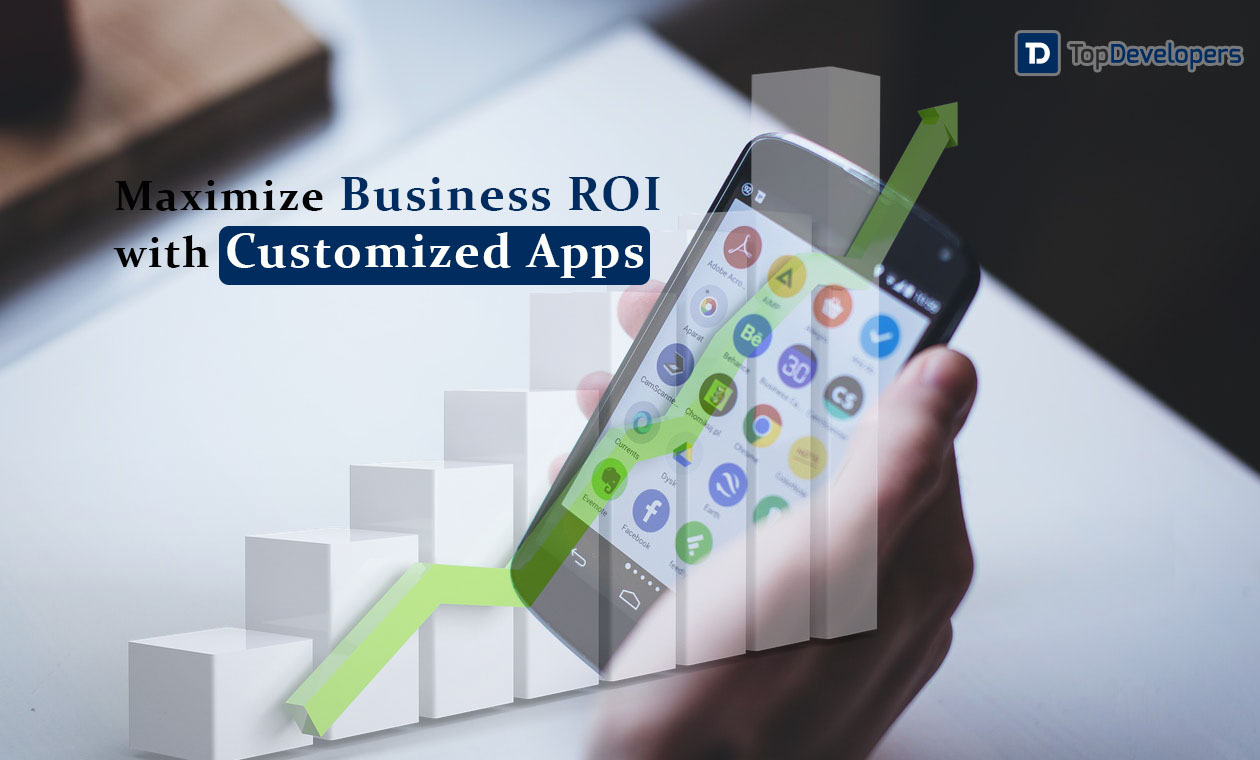 Increase your business profit faster with a Custom mobile app