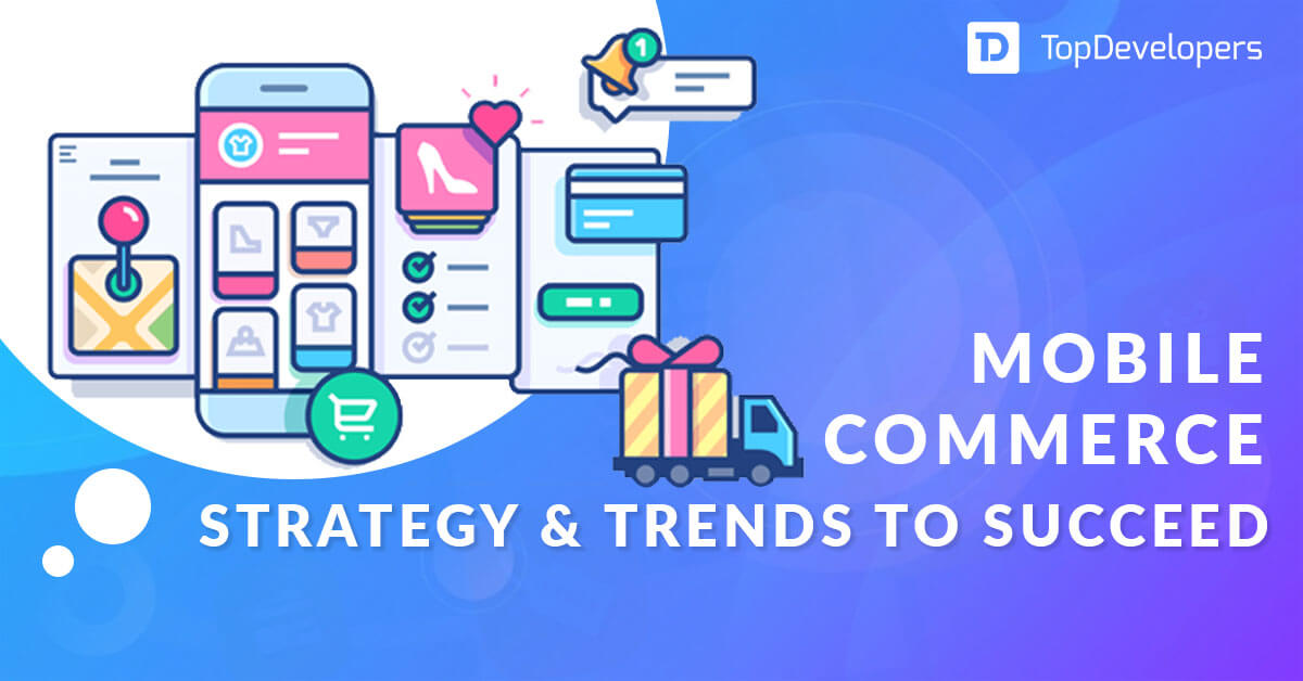 Mobile Commerce Strategy and Trends for 2022