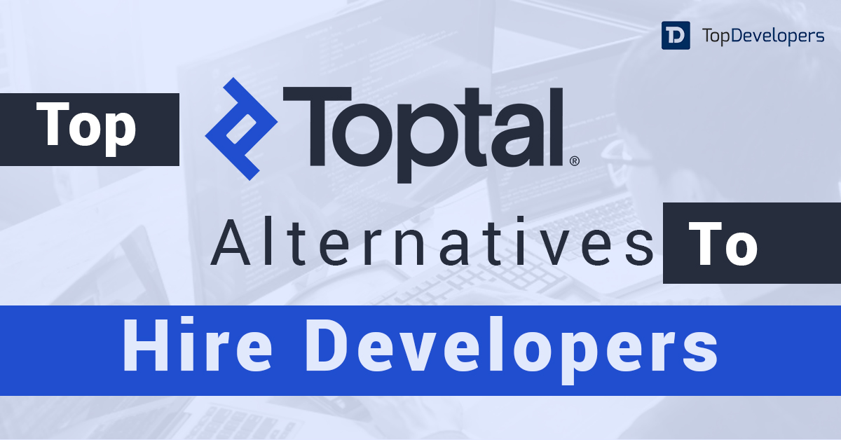 Toptal Alternatives: Definition, advantages or disadvantages