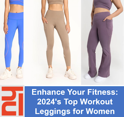 Enhance Your Fitness: 2024's Top Workout Leggings for Women
