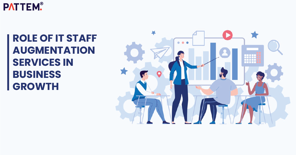 Role of IT Staff Augmentation Services in Business Growth