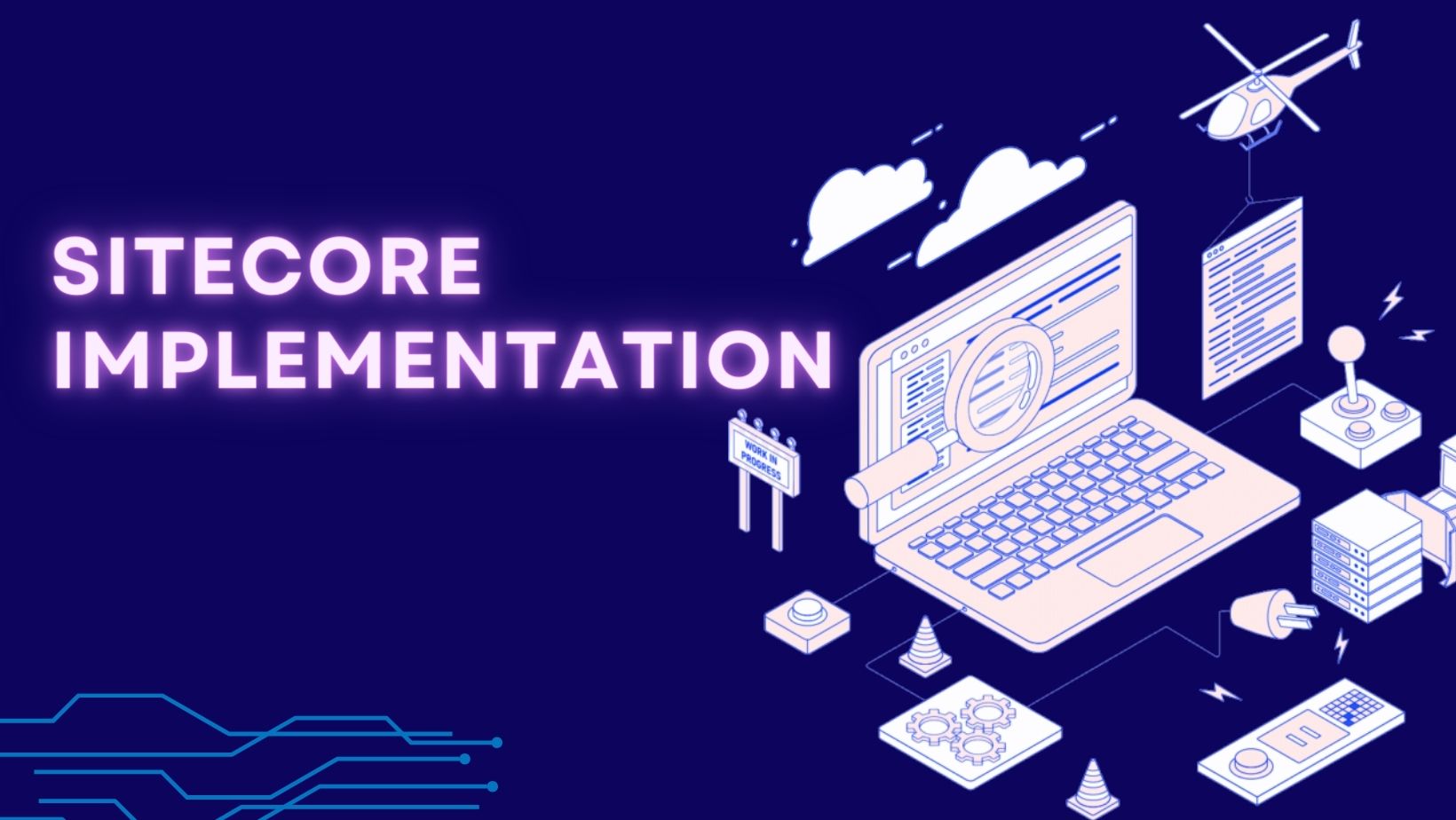 Sitecore Implementation: Crafting Exceptional Digital Experiences
