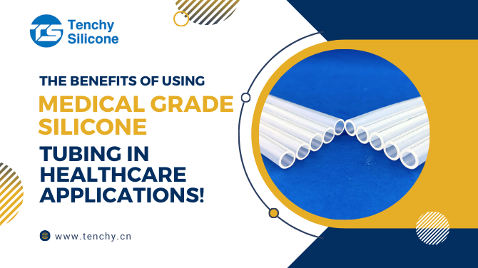 The Benefits of Using Medical Grade Silicone Tubing in Healthcare Applications!