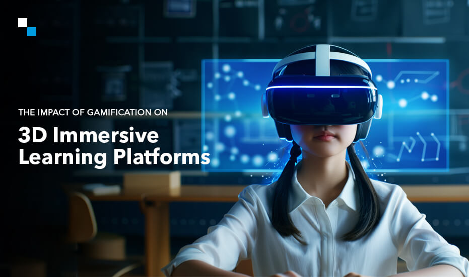 Gamification’s Impact on 3D Immersive Learning Platforms in Modern Education