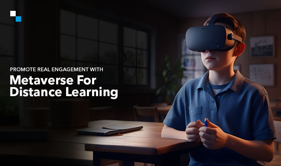 Metaverse For Education: Enriching Distance Learning Experiences