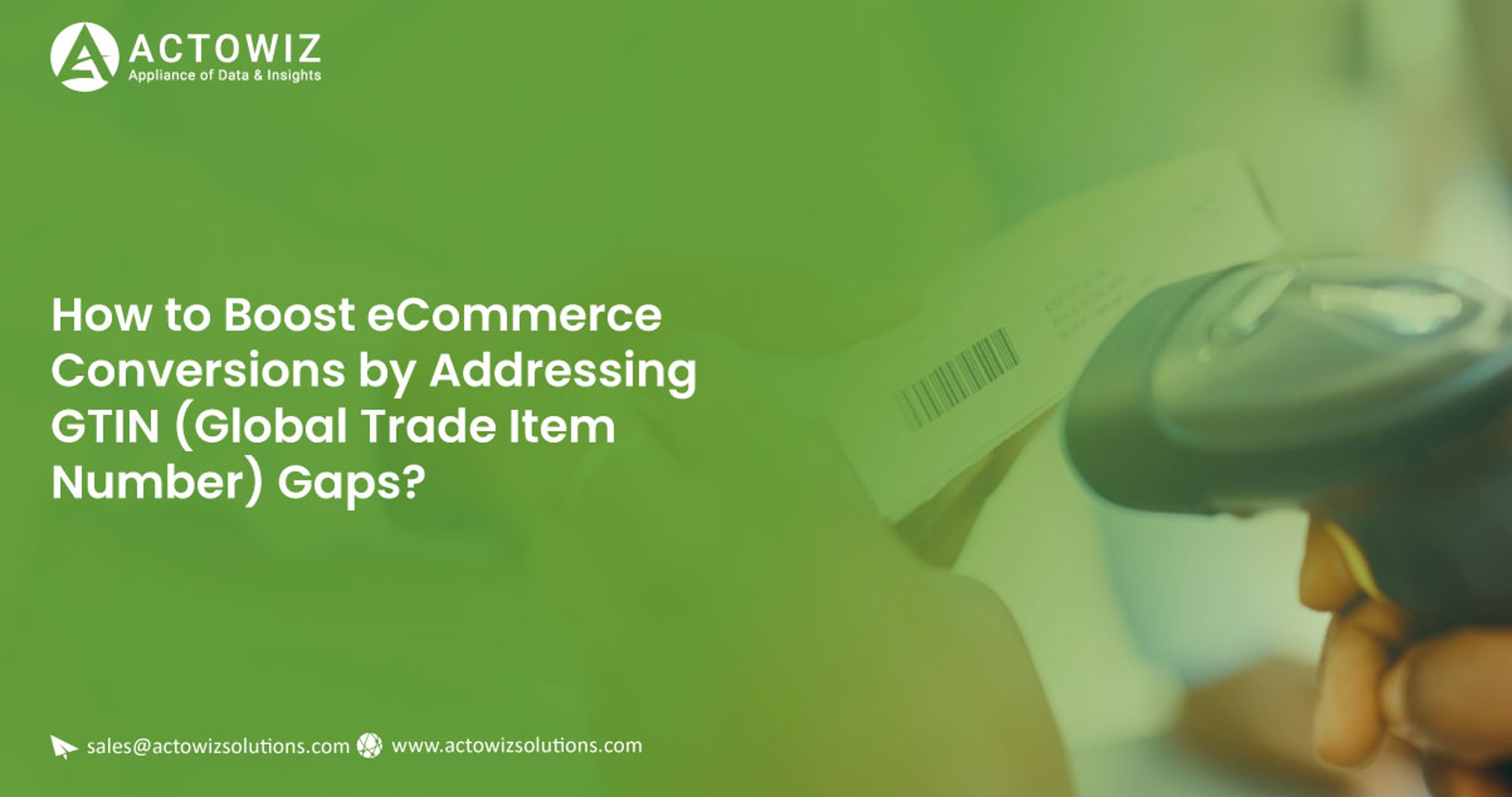 How to Boost eCommerce Conversions by Addressing GTIN (Global Trade Item Number) Gaps