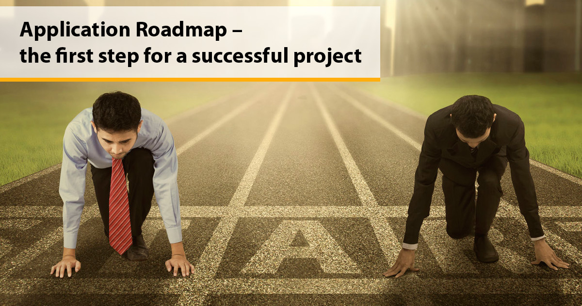 Application Roadmap – the first step for a successful project