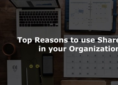 Top Reasons to use SharePoint in your Organization