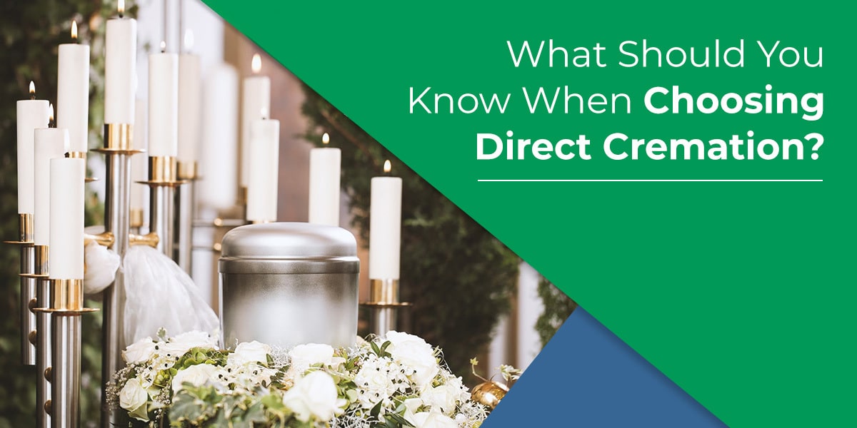 What are the important considerations when selecting direct cremation?