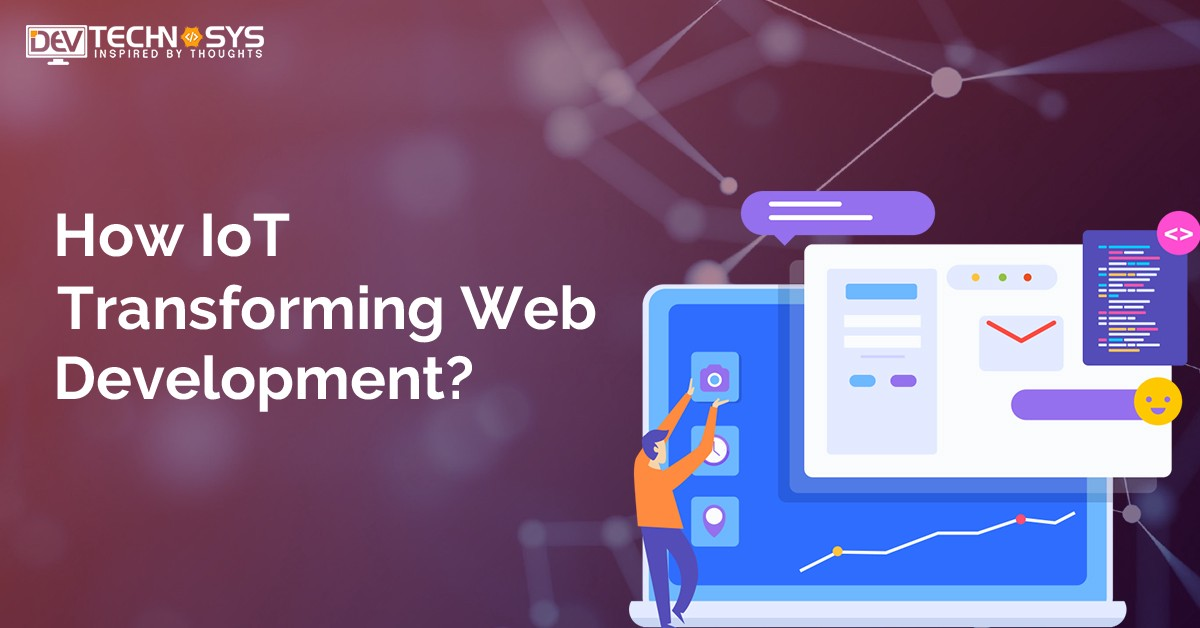How IoT Transforms Web Development?