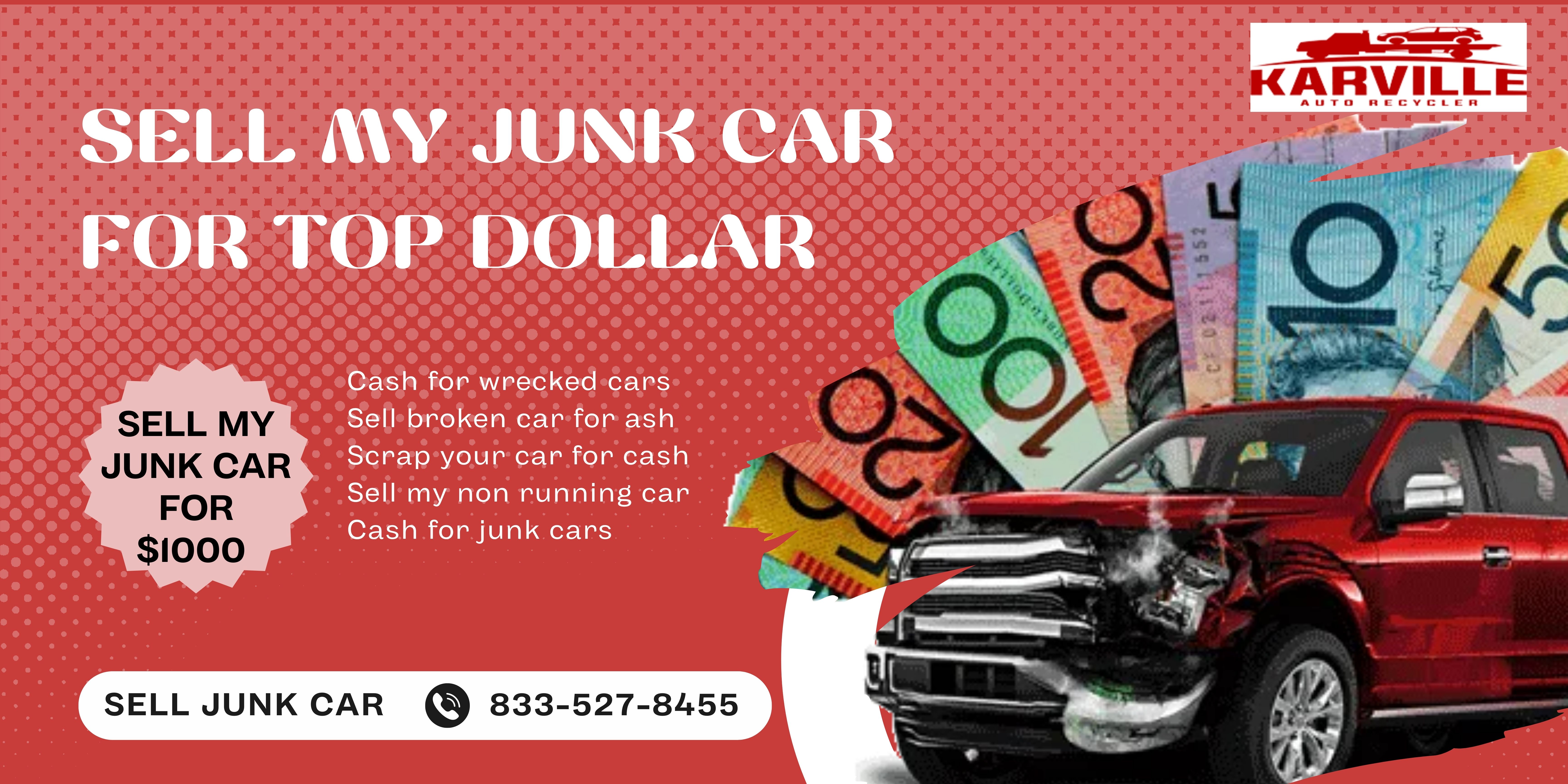 Steps to Sell Your Junk Car for Top Dollar: A Comprehensive Guide from Karville