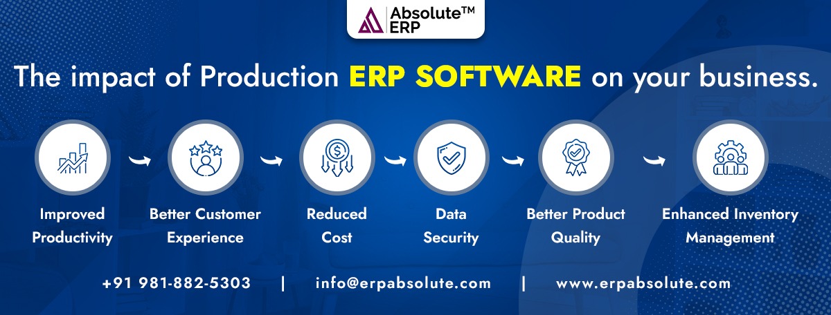 The Impact of Production ERP software on your business