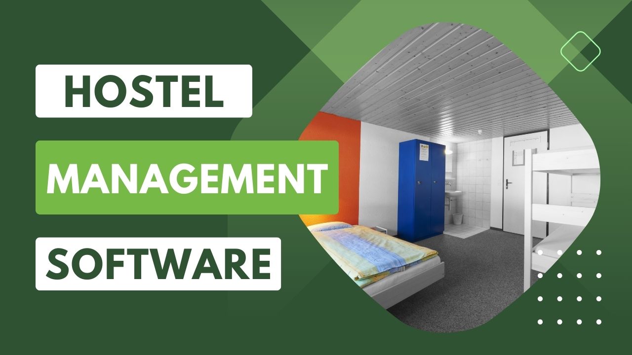 Can Hostel Management Software Improve Guest Satisfaction?