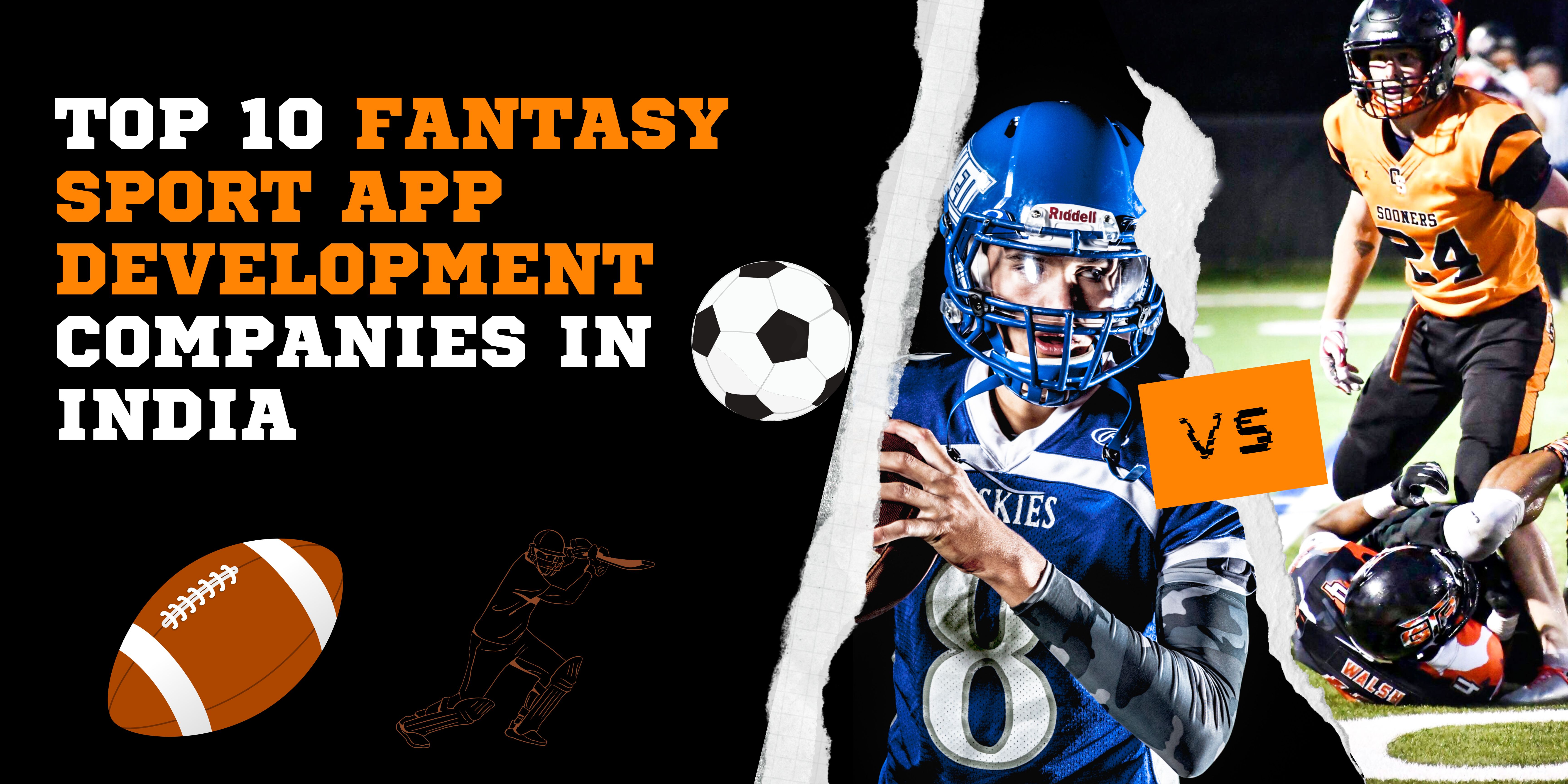 Top 10 Fantasy Sport App Development Companies in India in 2023-24