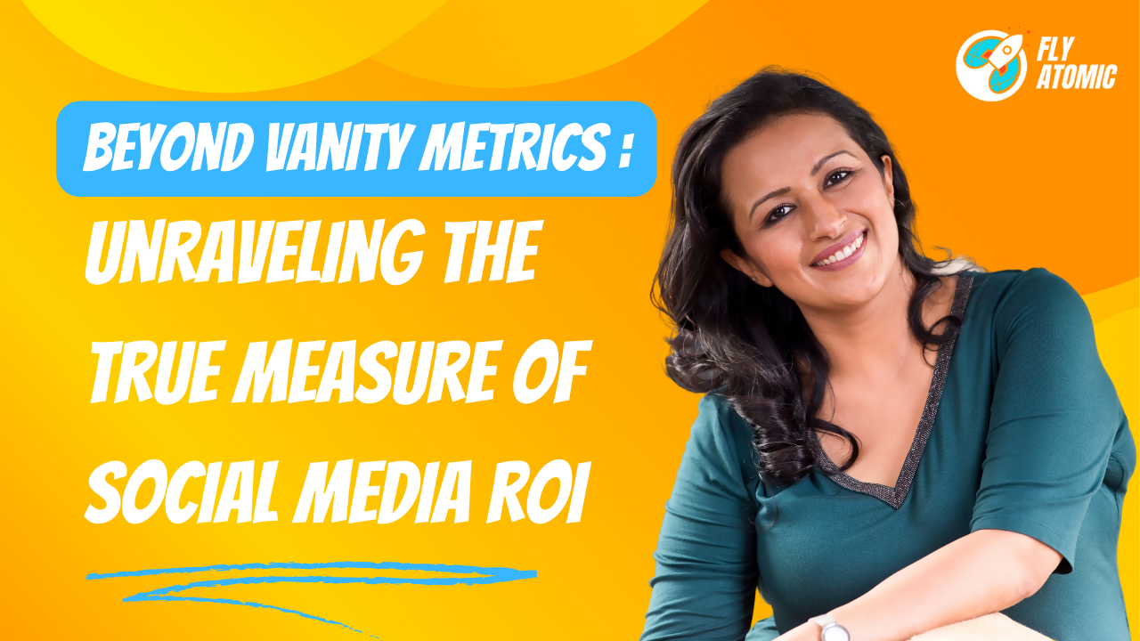 Beyond Vanity Metrics: Unraveling the True Measure of Social Media ROI