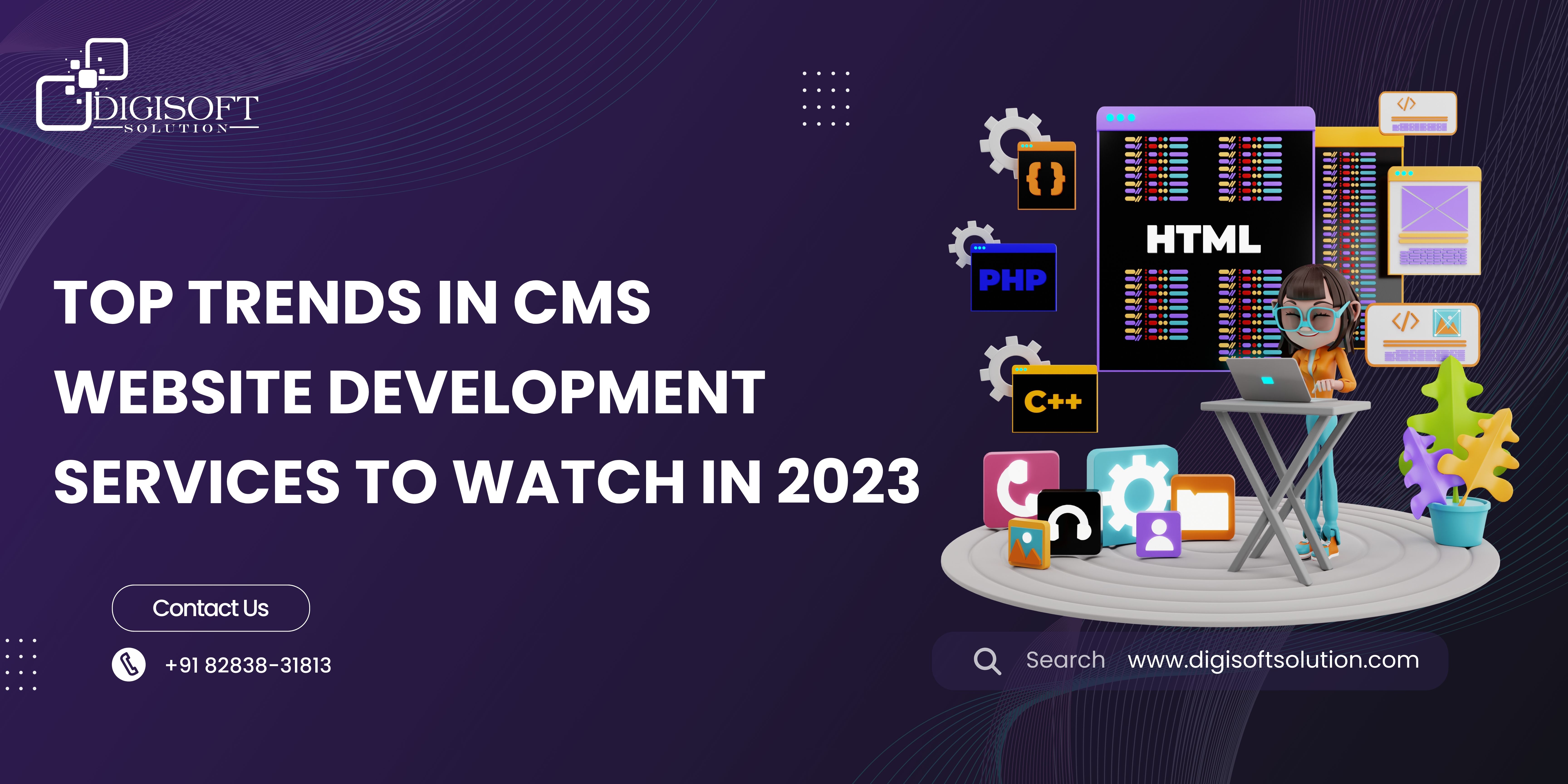 Top Trends in CMS Website Development Services to Watch in 2023