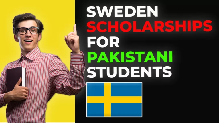 Sweden Scholarships for Pakistani Students: Unlocking Opportunities for Education and Beyond