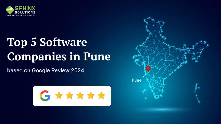 Top 5 Software Companies in Pune based on Google Review 2024
