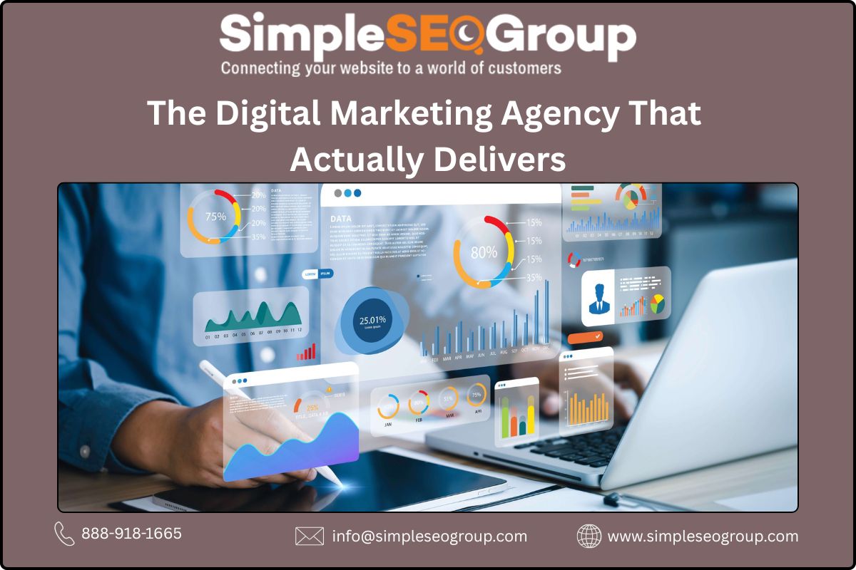 The Digital Marketing Agency That Actually Delivers