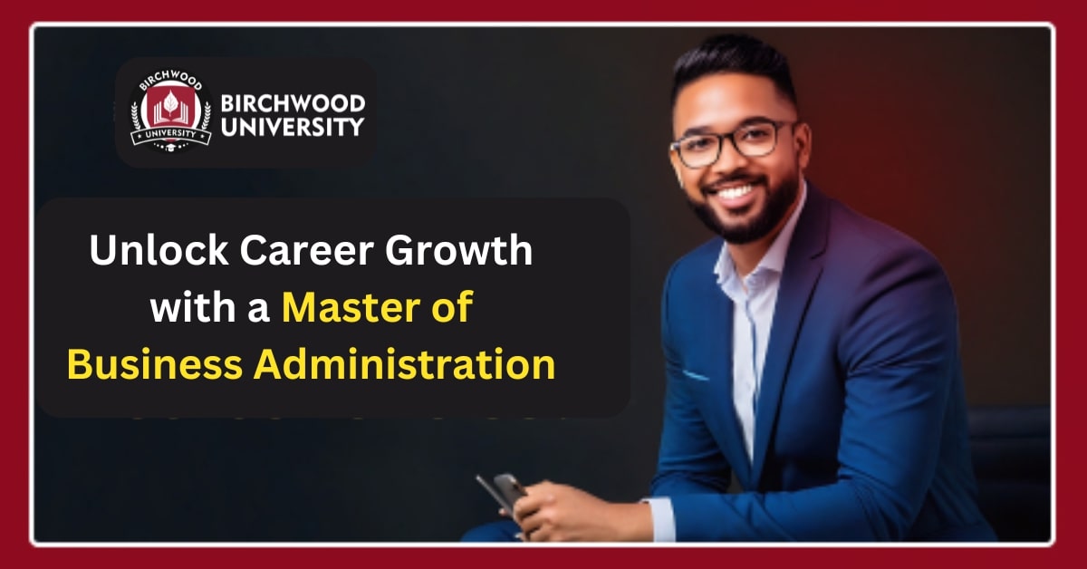 Unlock Career Growth with a Master of Business Administration
