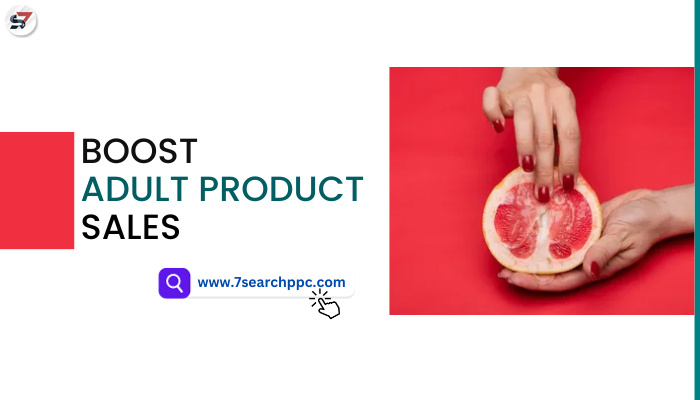 Desire-Driven Marketing: Boost Adult Product Sales