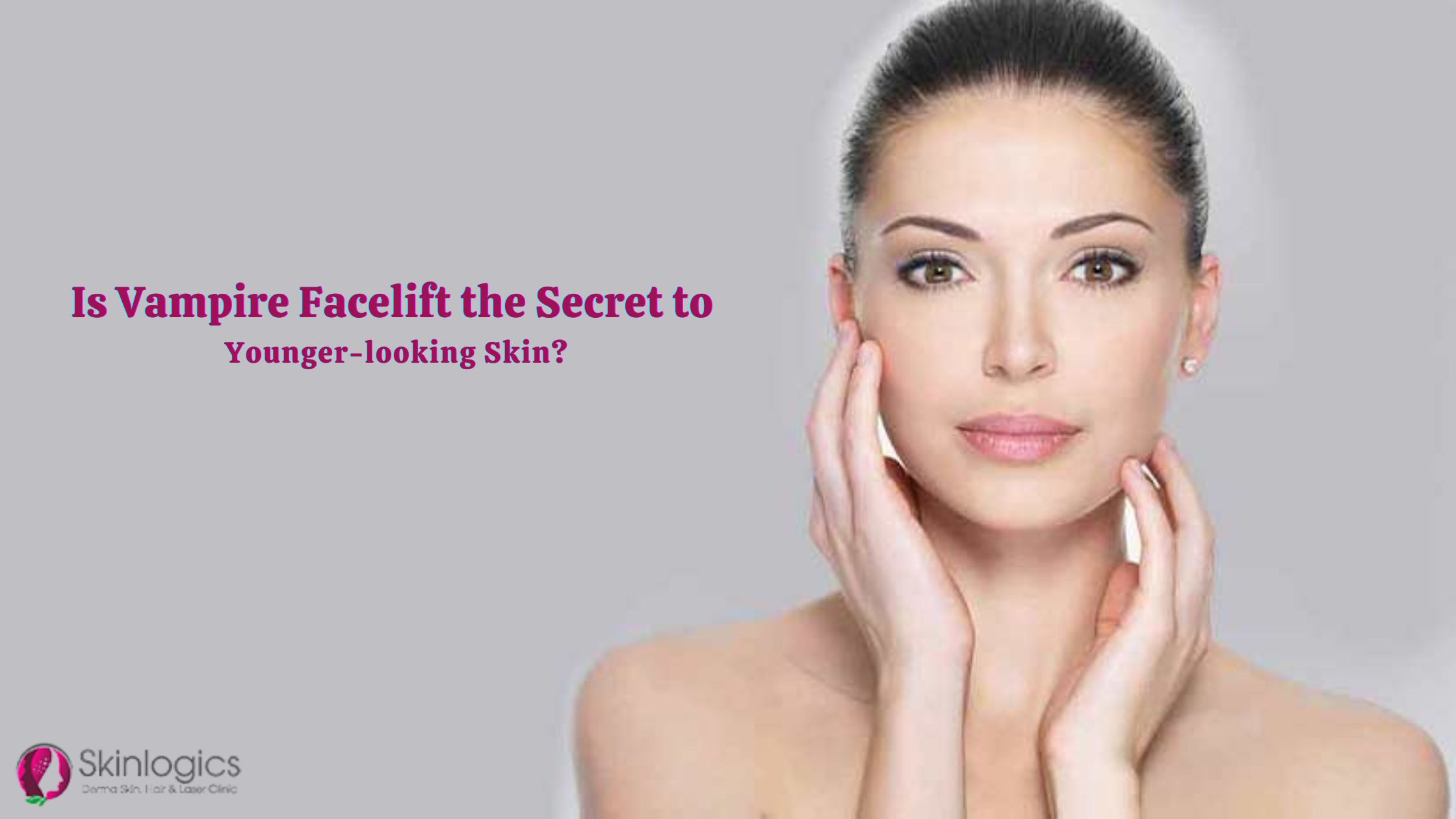 Is Vampire Facelift the Secret to Younger-looking Skin?