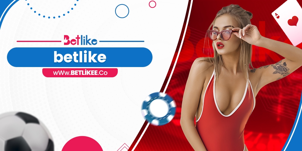 Betlike ile Geniş Bahis Seçenekleri ve Anlık Oranlarla Kazancınızı Maksimize Edin