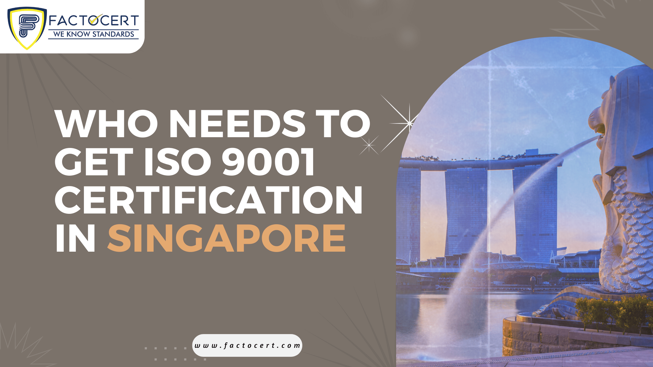 Who needs to get ISO 9001 Certification in Singapore