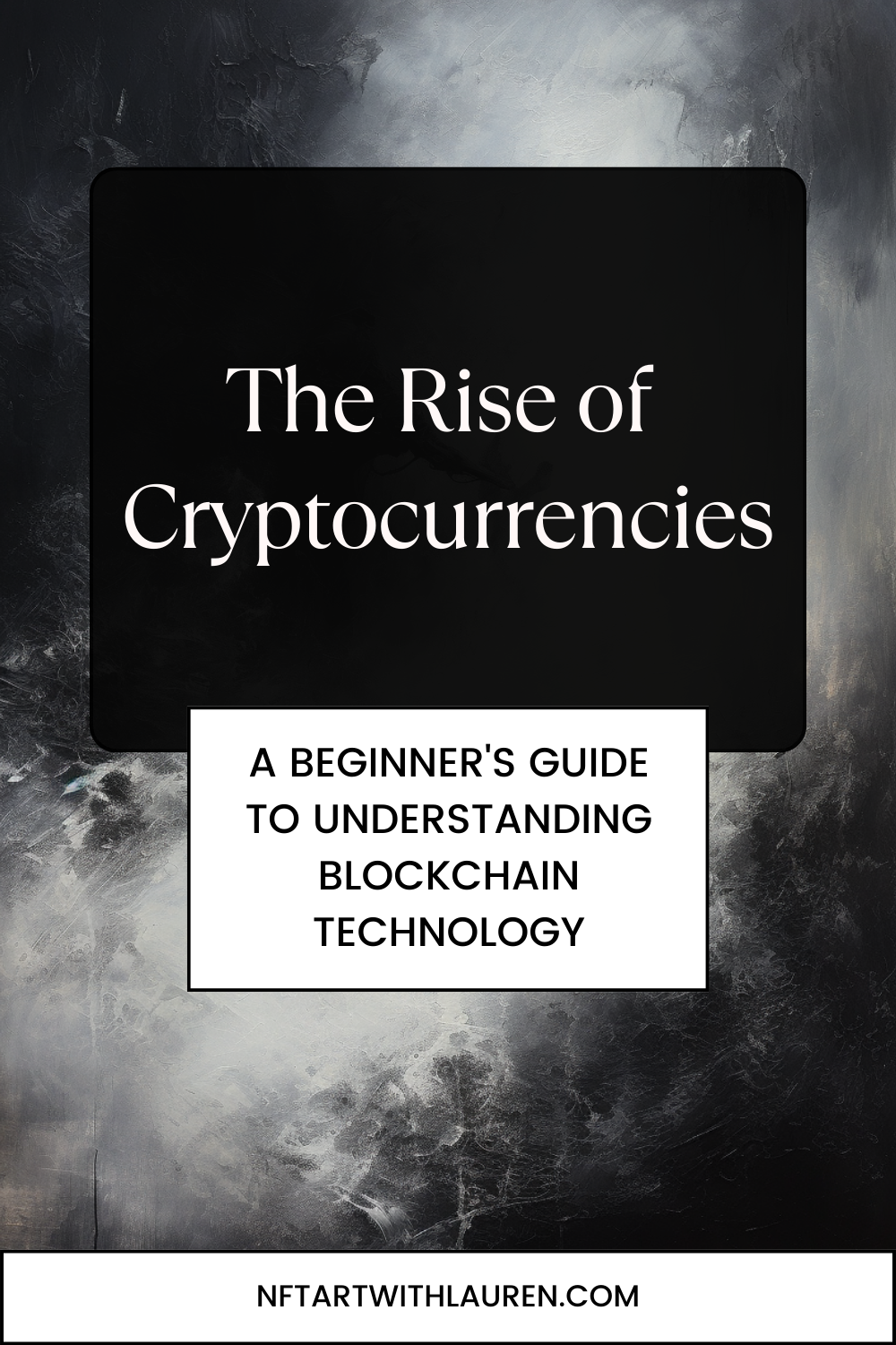 The Rise of Cryptocurrencies: A Beginner's Guide to Understanding Blockchain Technology