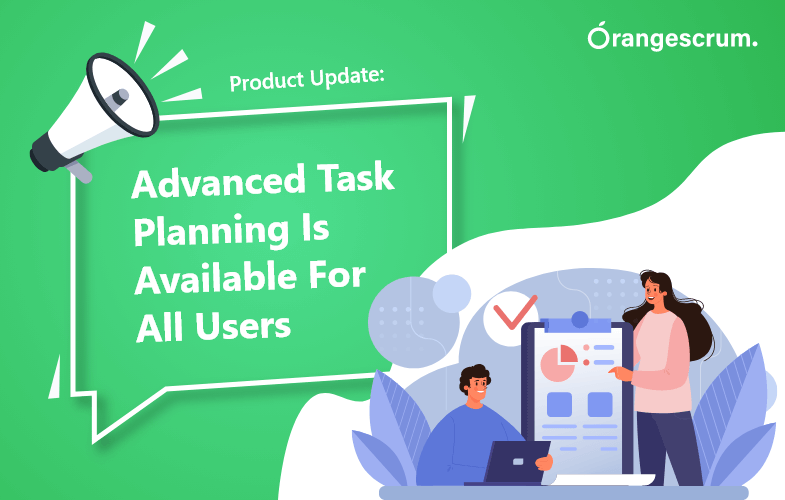 Product Update: Advanced Task Planning Is Available For All Users