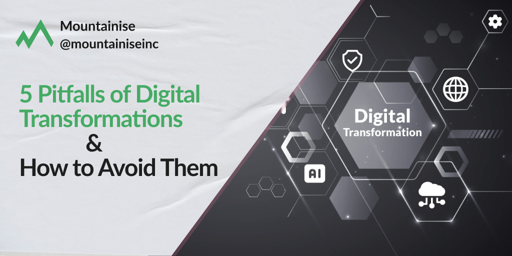 5 Pitfalls of Digital Transformations and How to Avoid Them