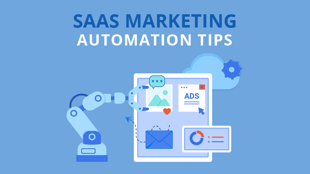 Why Every SaaS Business Needs a Marketing Automation Strategy