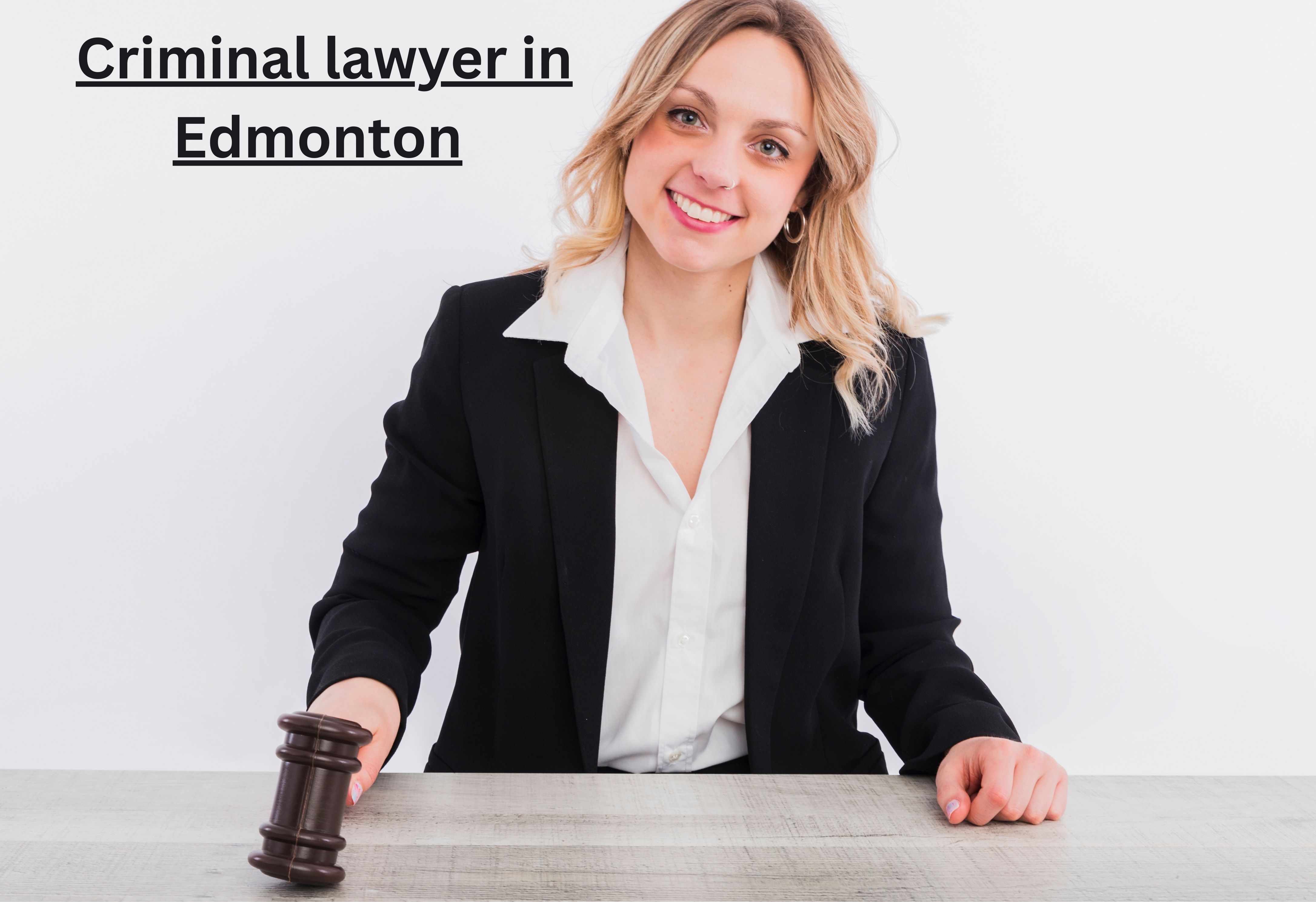 Tips For Choosing and Hiring a Criminal Lawyer in Edmonton