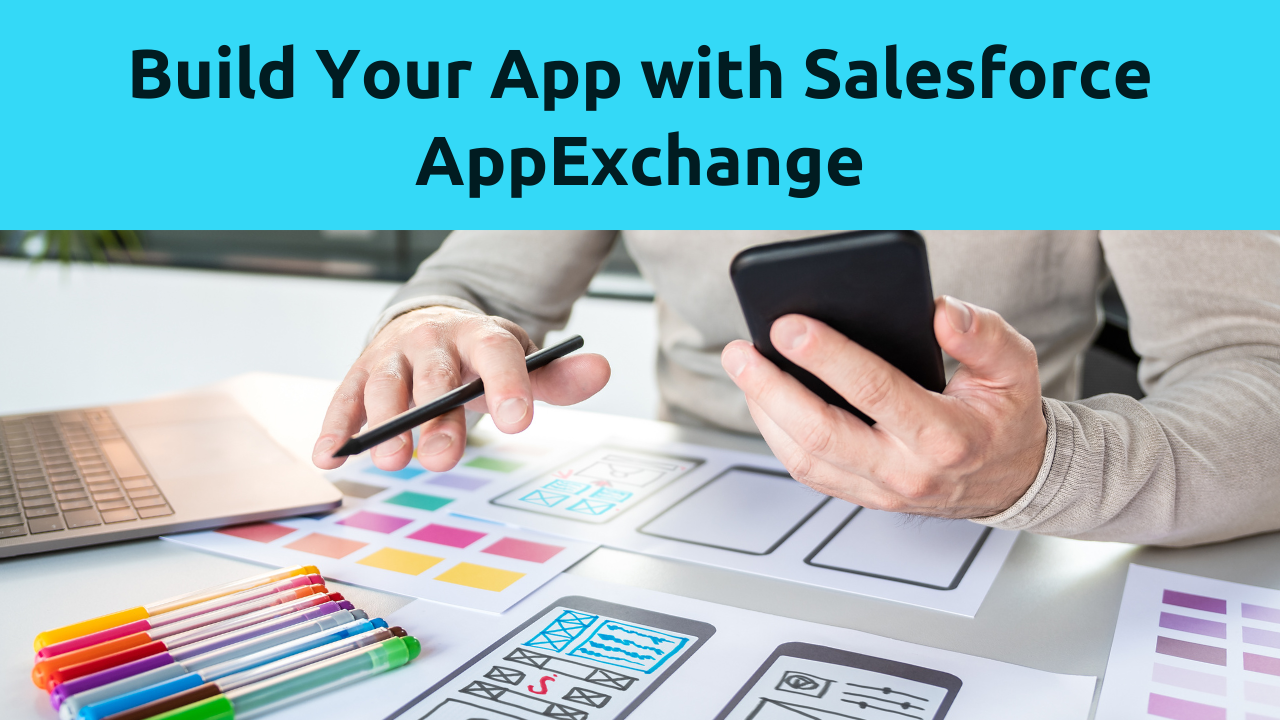 Build Your App With Salesforce AppExchange