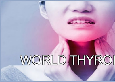 World Thyroid Day 25th May 2019 | Health Tips Avoid Thyroid Problems