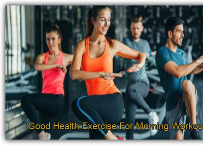 What Should You Better Time For Your Fitness Exercise At Morning