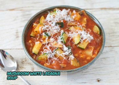 Easy Crispy method to Make Veggie Mushroom White Lasagna Soup at Home
