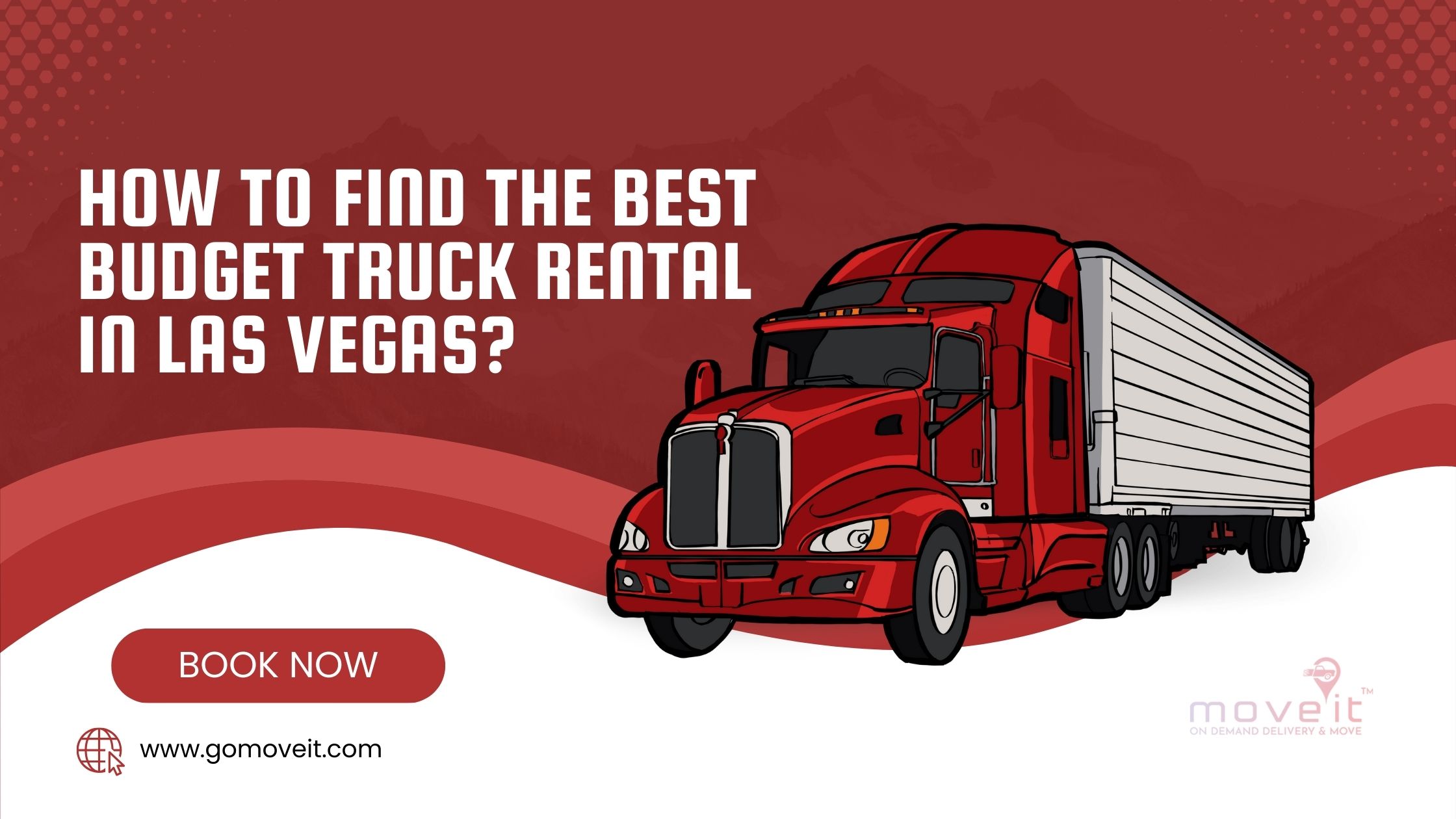 How To Find the Best Budget Truck Rental in Las Vegas?