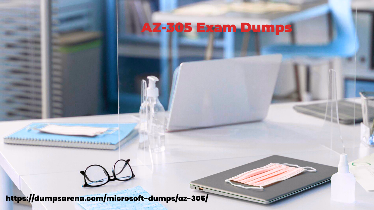 AZ-305 Exam Dumps: The Smart Approach to Exam Preparation