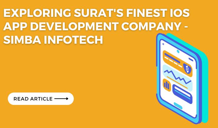 Exploring Surat's Finest iOS App Development Company - Simba Infotech