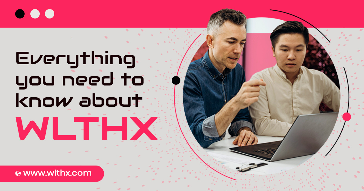 Everything You Need to Know About WLTHX Token