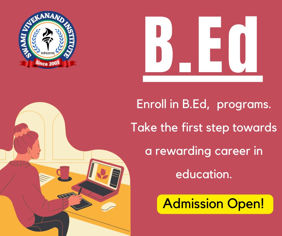 B.Ed Admission at Swami Vivekanand Institute: A Comprehensive Guide