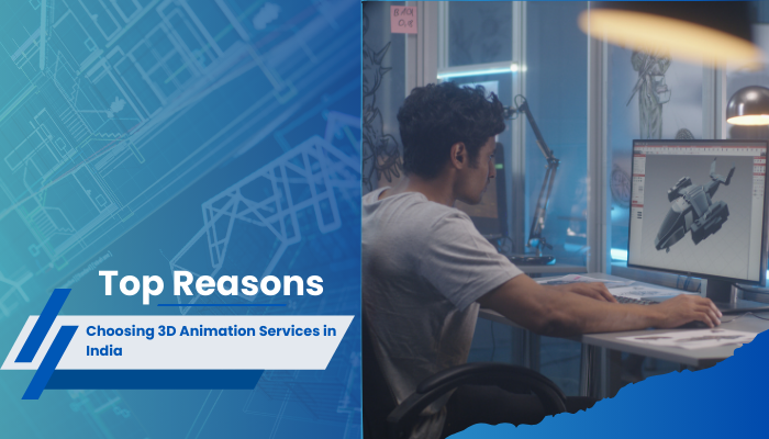 Top Reasons for Choosing 3D Animation Services in India