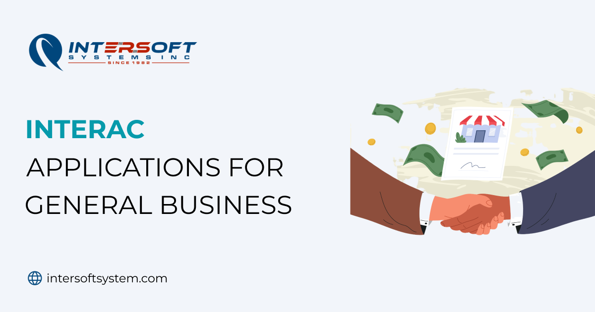 INTERAC Applications for General Business